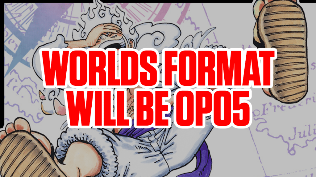 OPCG Worlds will be OP05&nbsp;Format