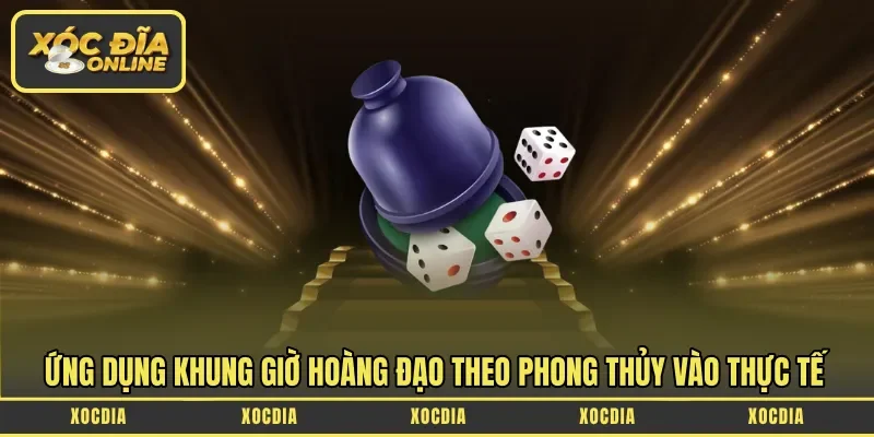 Ứng dụng khung giờ hoàng đạo theo phong thủy vào thực tế
